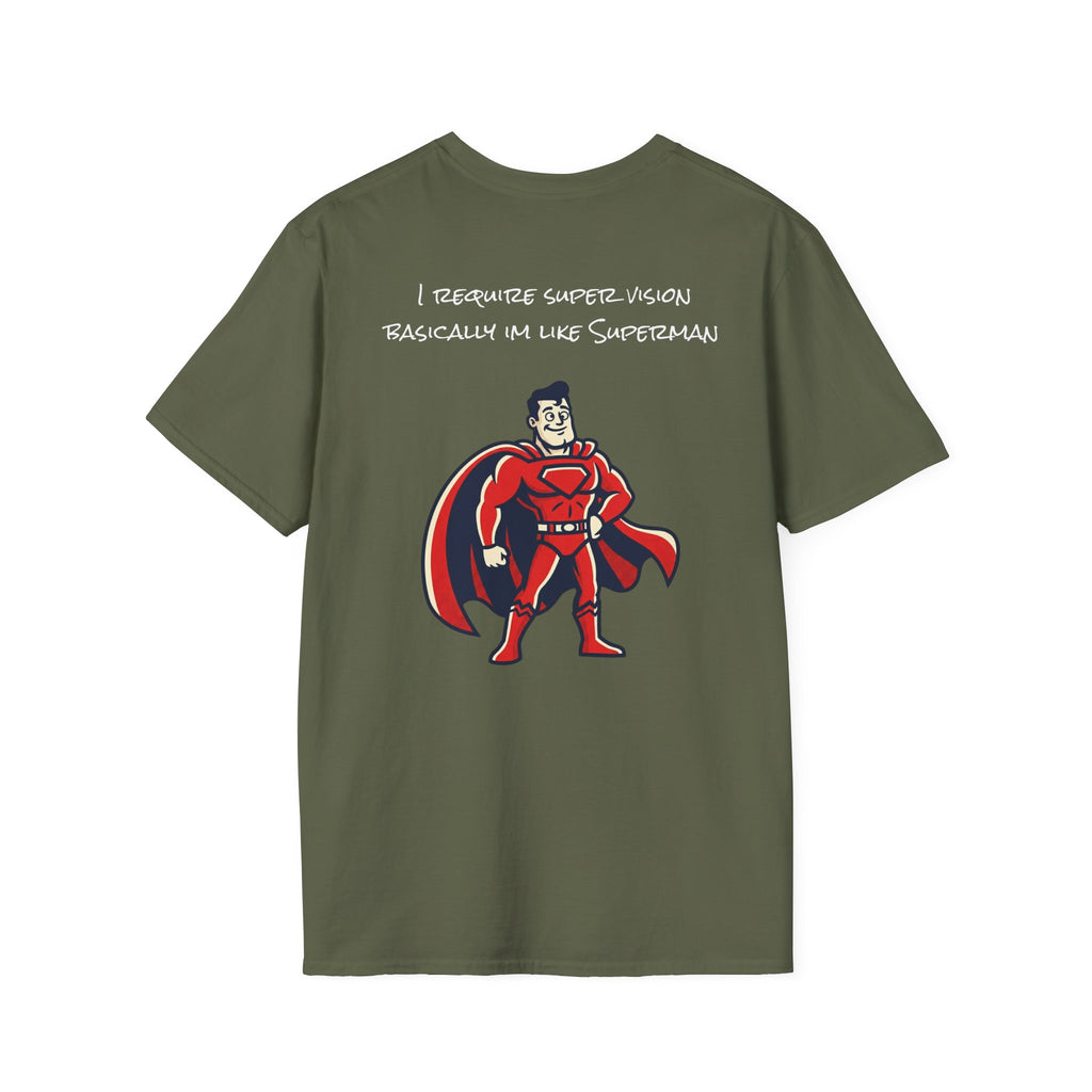 Supervision T-Shirt — "I Require Superz Vision, Basically Im Like Superteam" Graphic Tee