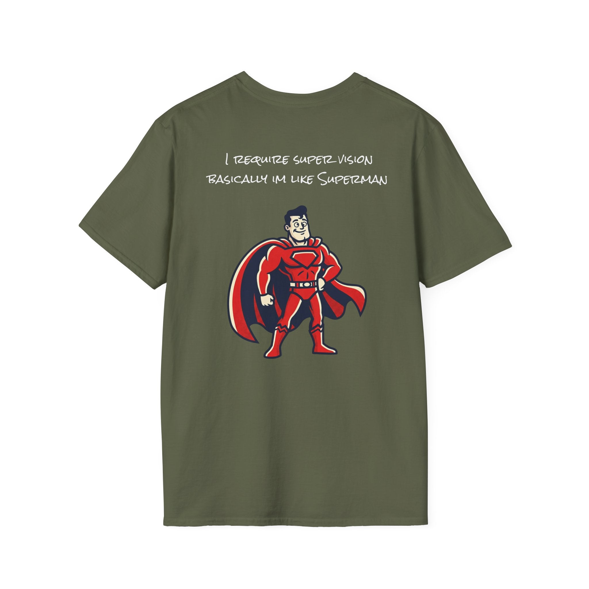 Supervision T-Shirt — "I Require Superz Vision, Basically Im Like Superteam" Graphic Tee
