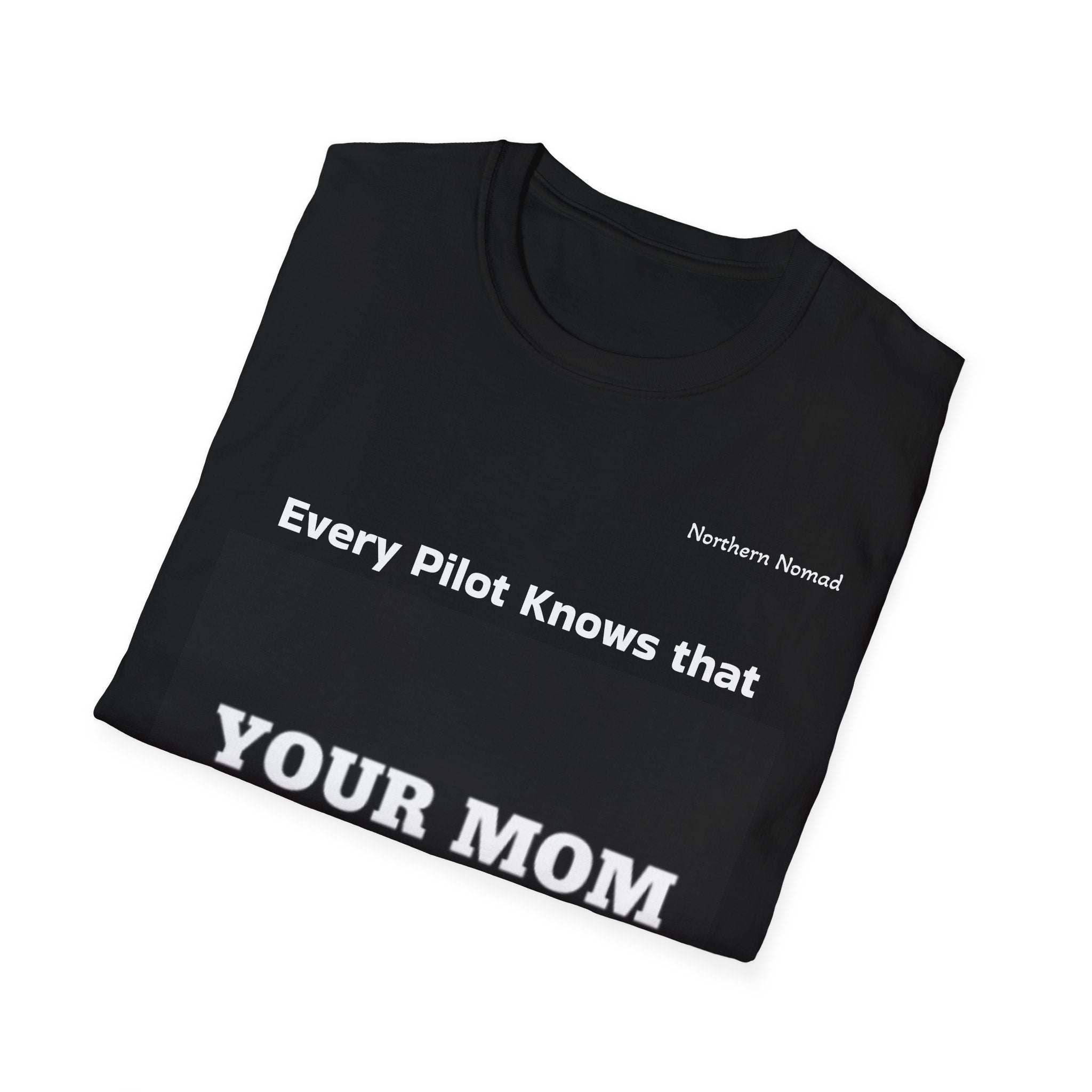 Pilot Joke T-Shirt — "Every Pilot Knows That Your Mom Weight" Funny Aviation Tee