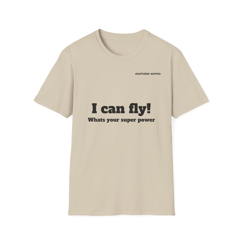 I Can Fly! T‑Shirt — "What's Your Super Power" Graphic Tee