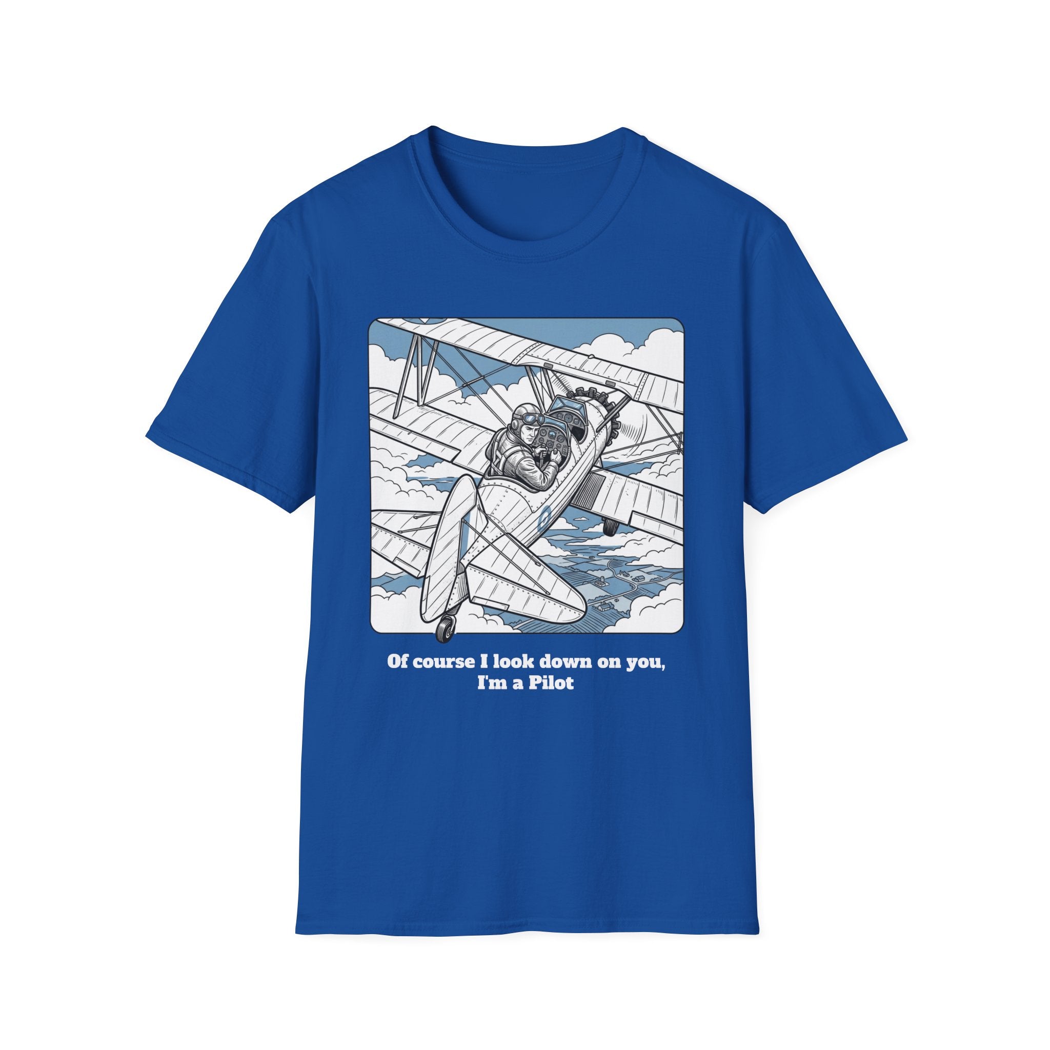 Pilot T‑Shirt – Vintage Biplane Design "Of Course I Look Down On You, I’m a Pilot"