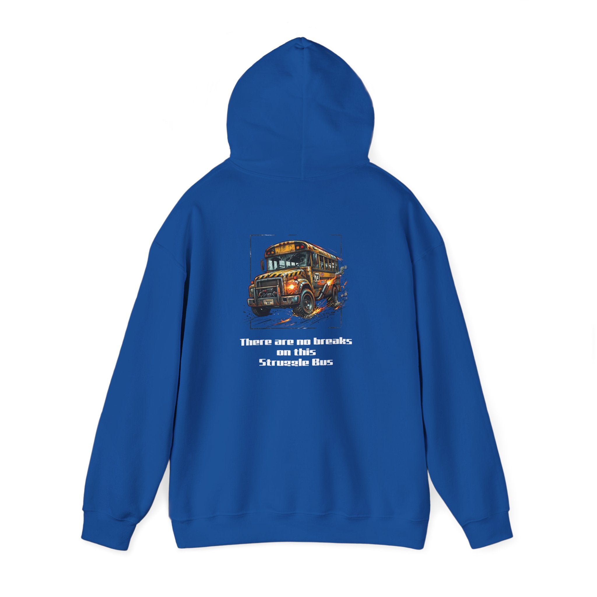 School Bus Driver Hoodie - "There are no brakes on this Struggle Bus" Graphic Pullover