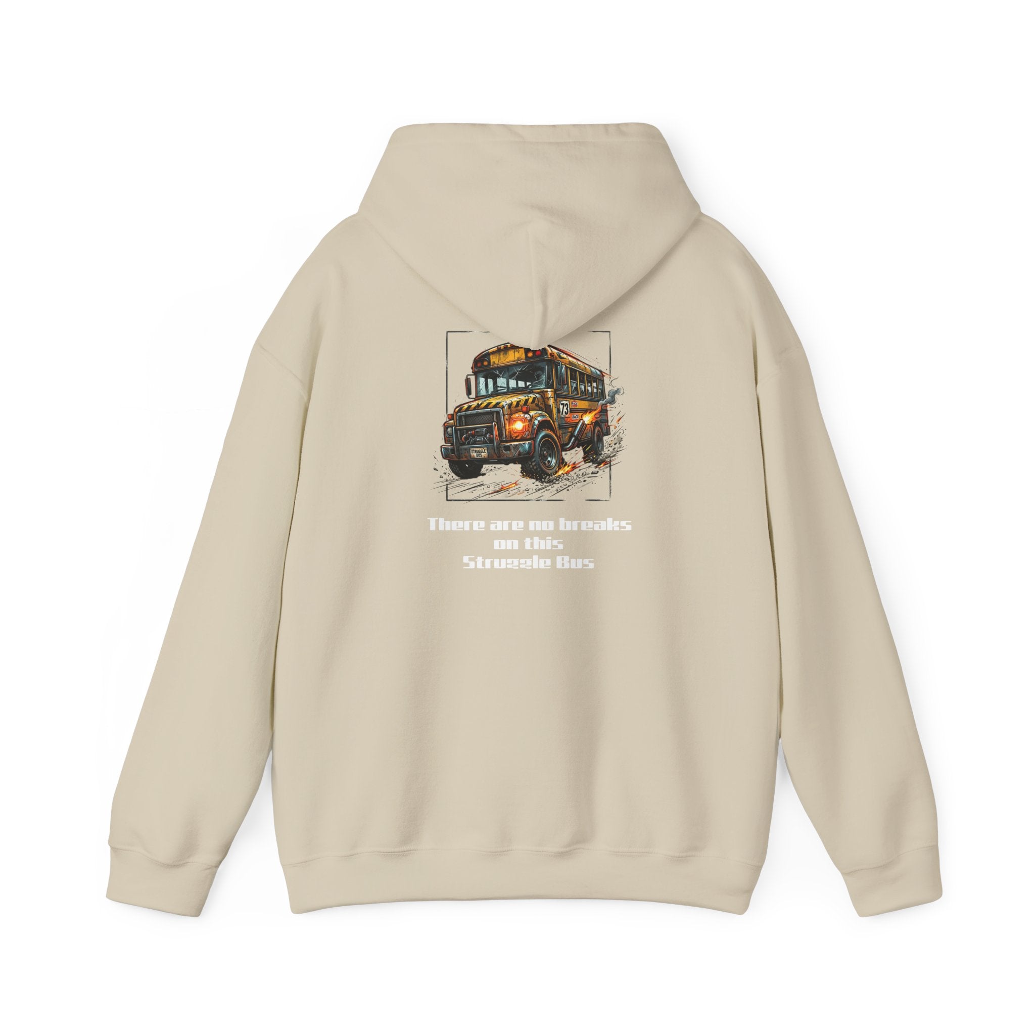 School Bus Driver Hoodie - "There are no brakes on this Struggle Bus" Graphic Pullover