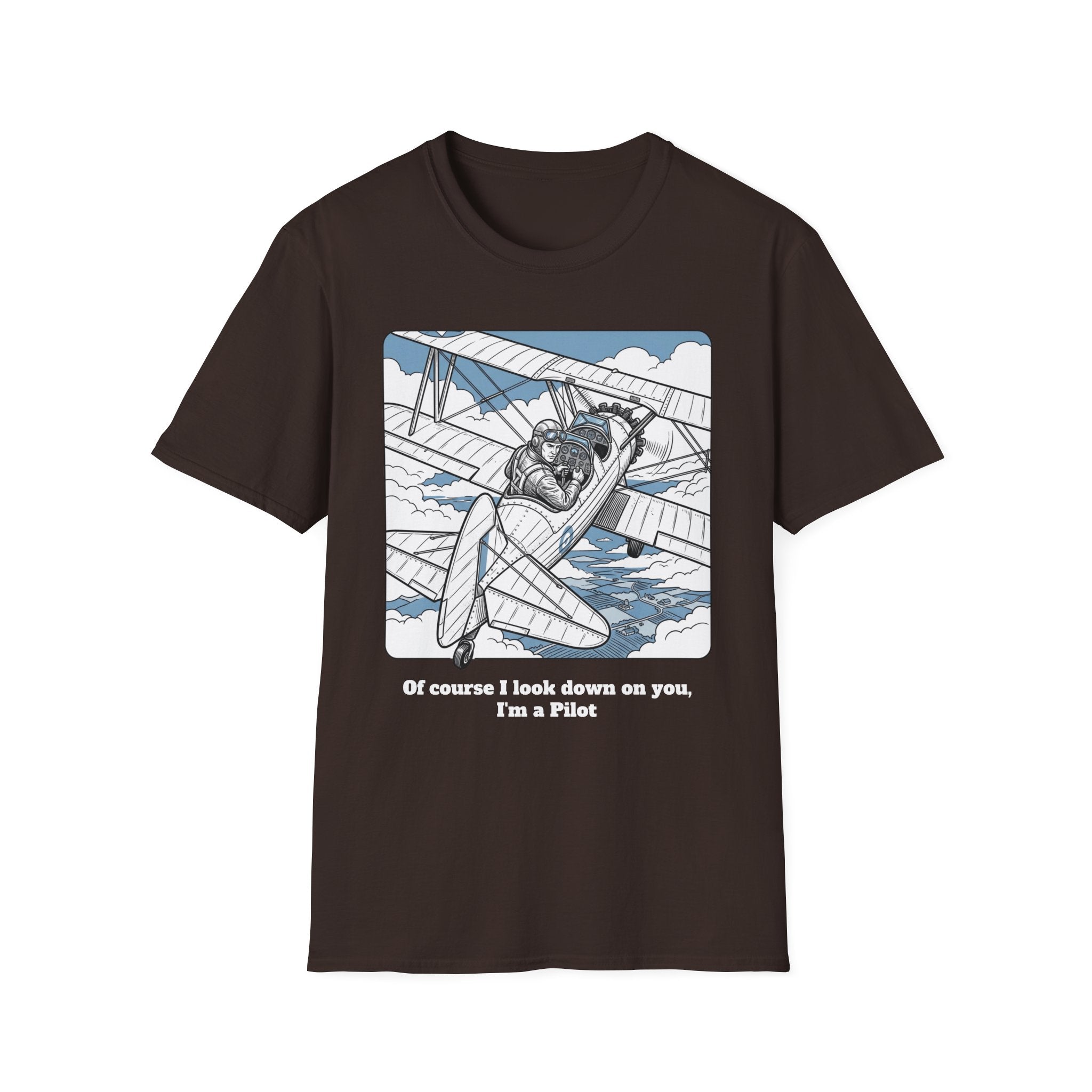 Pilot T‑Shirt – Vintage Biplane Design "Of Course I Look Down On You, I’m a Pilot"