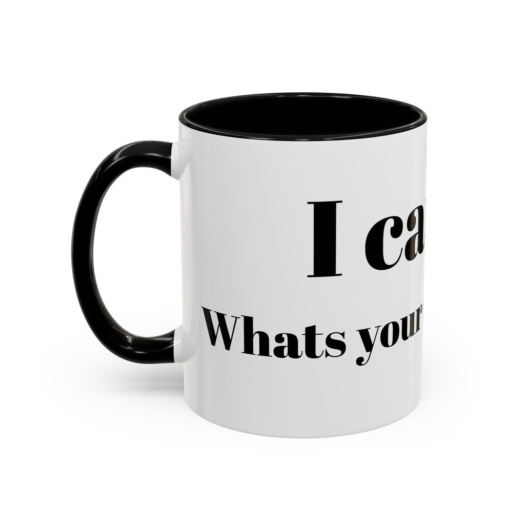 Coffee Mug — "Can Fly" Funny Superpower Quote Accent Mug (11/15oz)