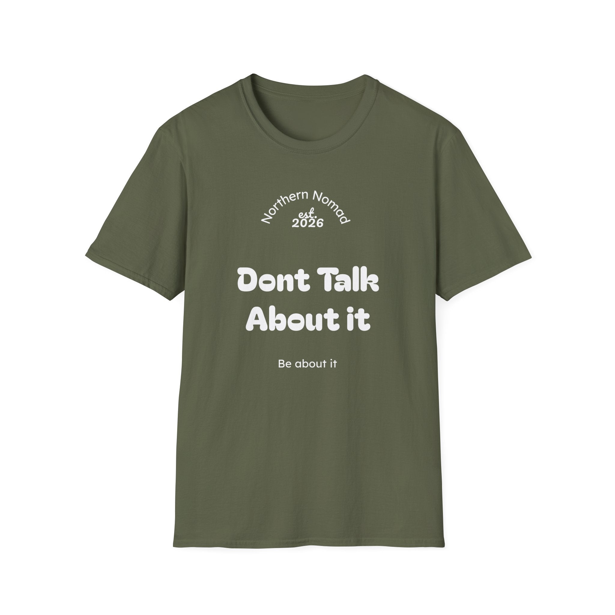 T-Shirt — "Don't Talk About It, Be About It" Motivational Graphic Tee