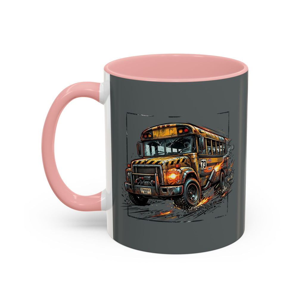 There Are No Breaks on This Struggle Bus Coffee Mug — Funny Motivational Accent Mug