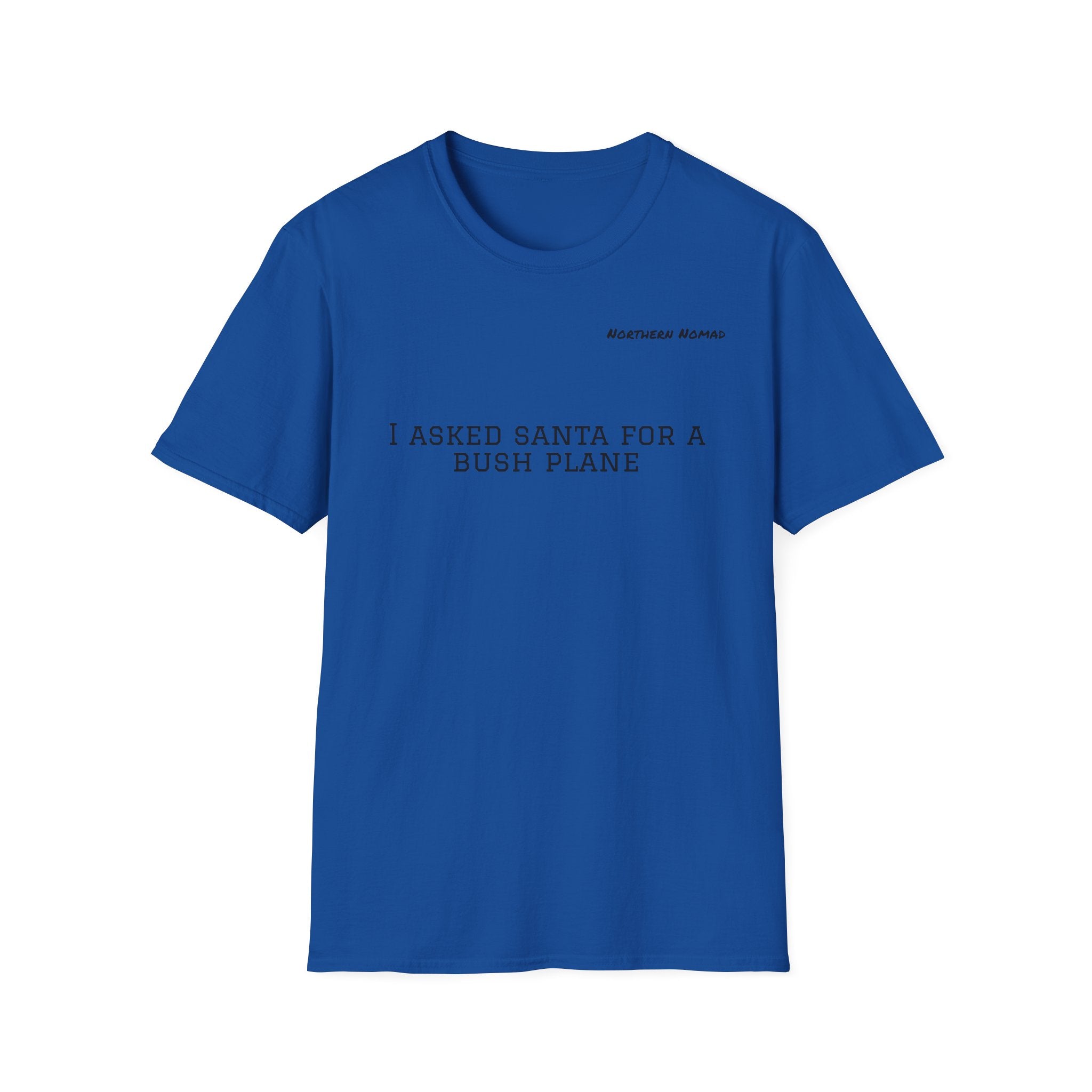 I Asked Santa For A Bush Plane T-Shirt – Adventure Wildlife Graphic Tee