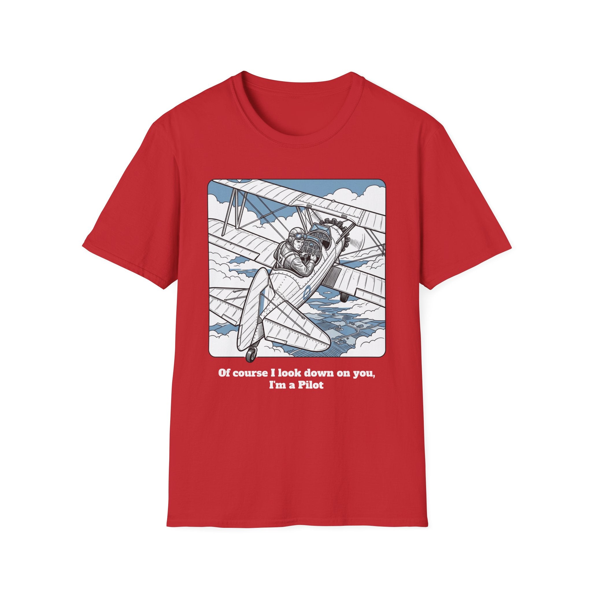 Pilot T‑Shirt – Vintage Biplane Design "Of Course I Look Down On You, I’m a Pilot"