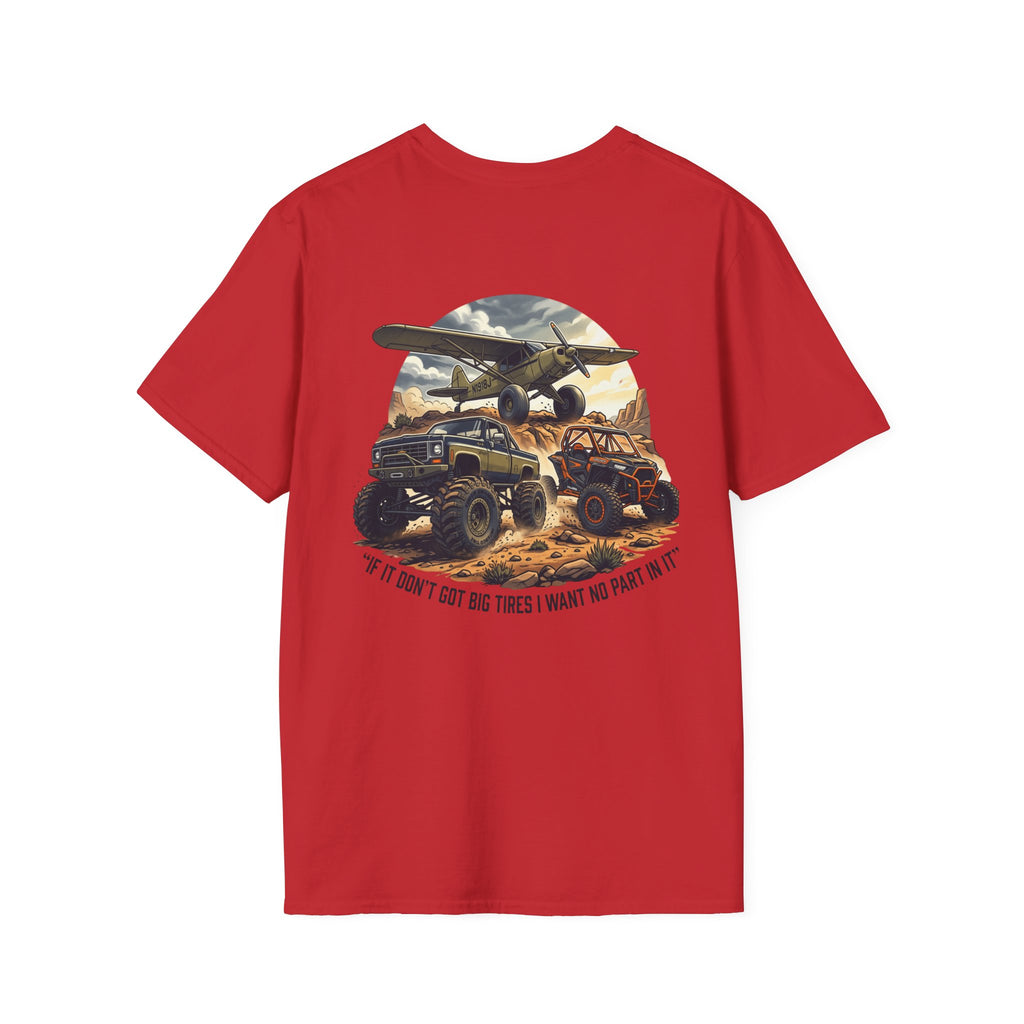 Jeep & Plane Graphic T-Shirt — "If I Don’t Got Big Tires I Want No Part of It"