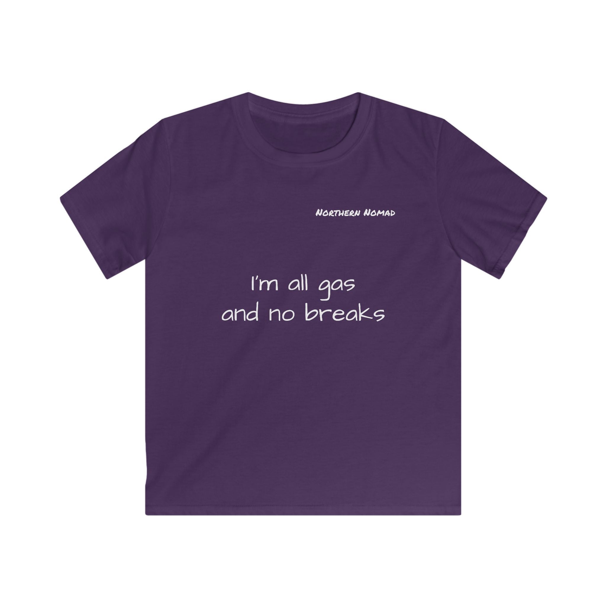 Kids boy Tee - "I'm all gas and no breaks" Funny Graphic Shirt