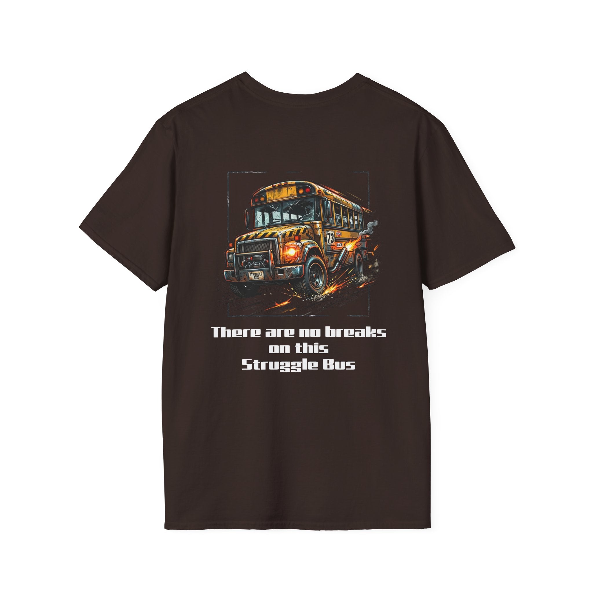 Struggle Bus Graphic T-Shirt — "There are no brakes on this Struggle Bus" School Bus Retro Tee