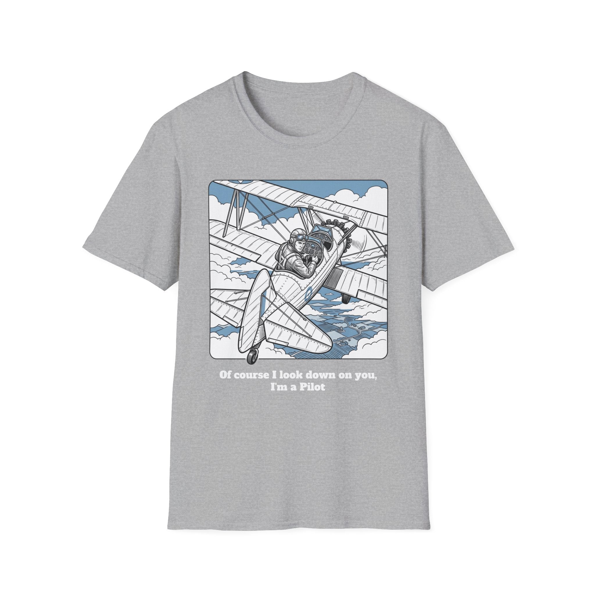 Pilot T‑Shirt – Vintage Biplane Design "Of Course I Look Down On You, I’m a Pilot"