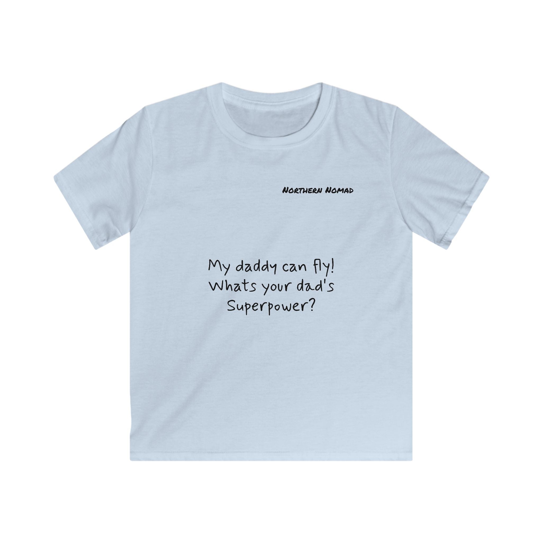 Kids girl Tee — "My daddy can fly! What's your dad's superpower?" Father-Daughter Flying Design