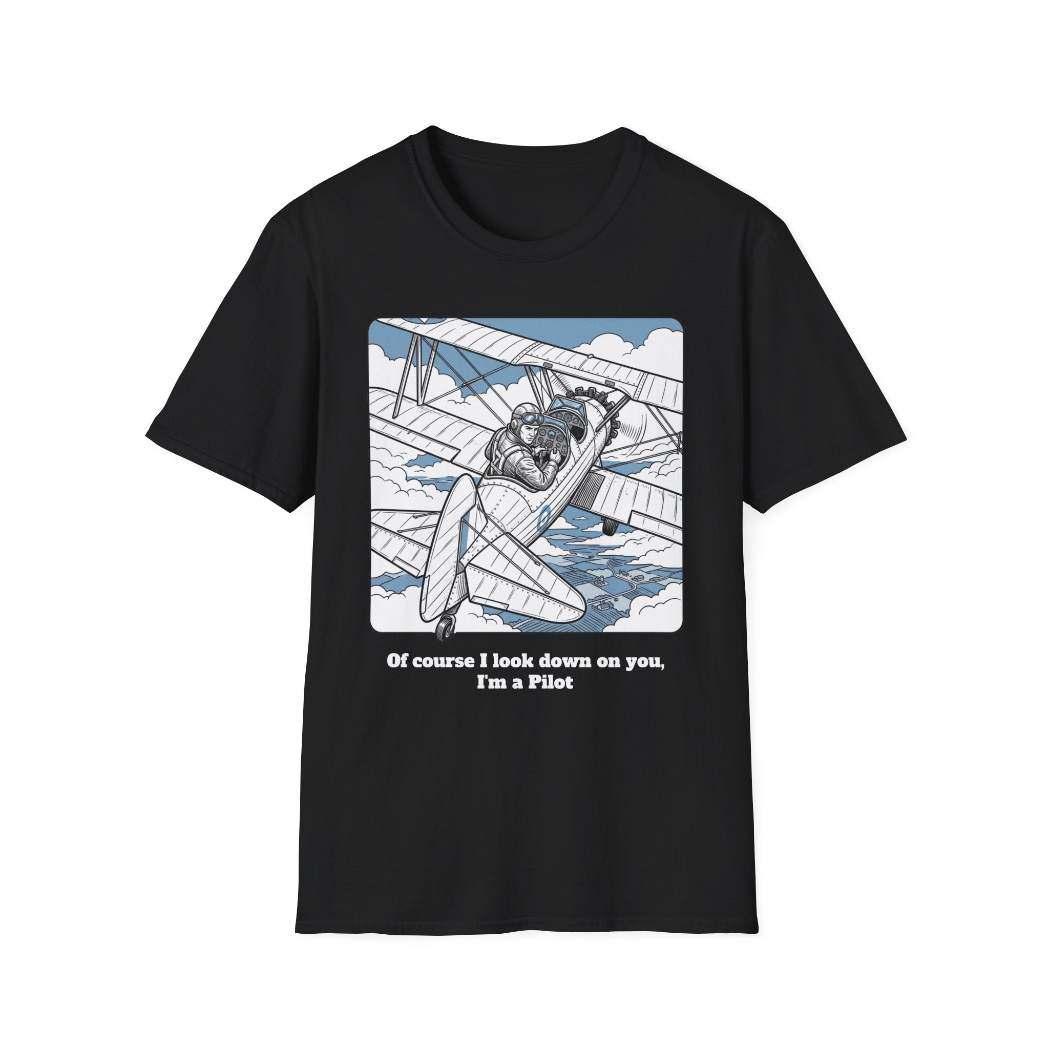 Pilot T‑Shirt – Vintage Biplane Design "Of Course I Look Down On You, I’m a Pilot"