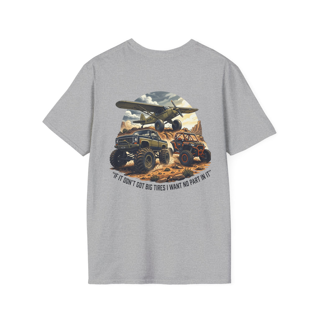 Jeep & Plane Graphic T-Shirt — "If I Don’t Got Big Tires I Want No Part of It"