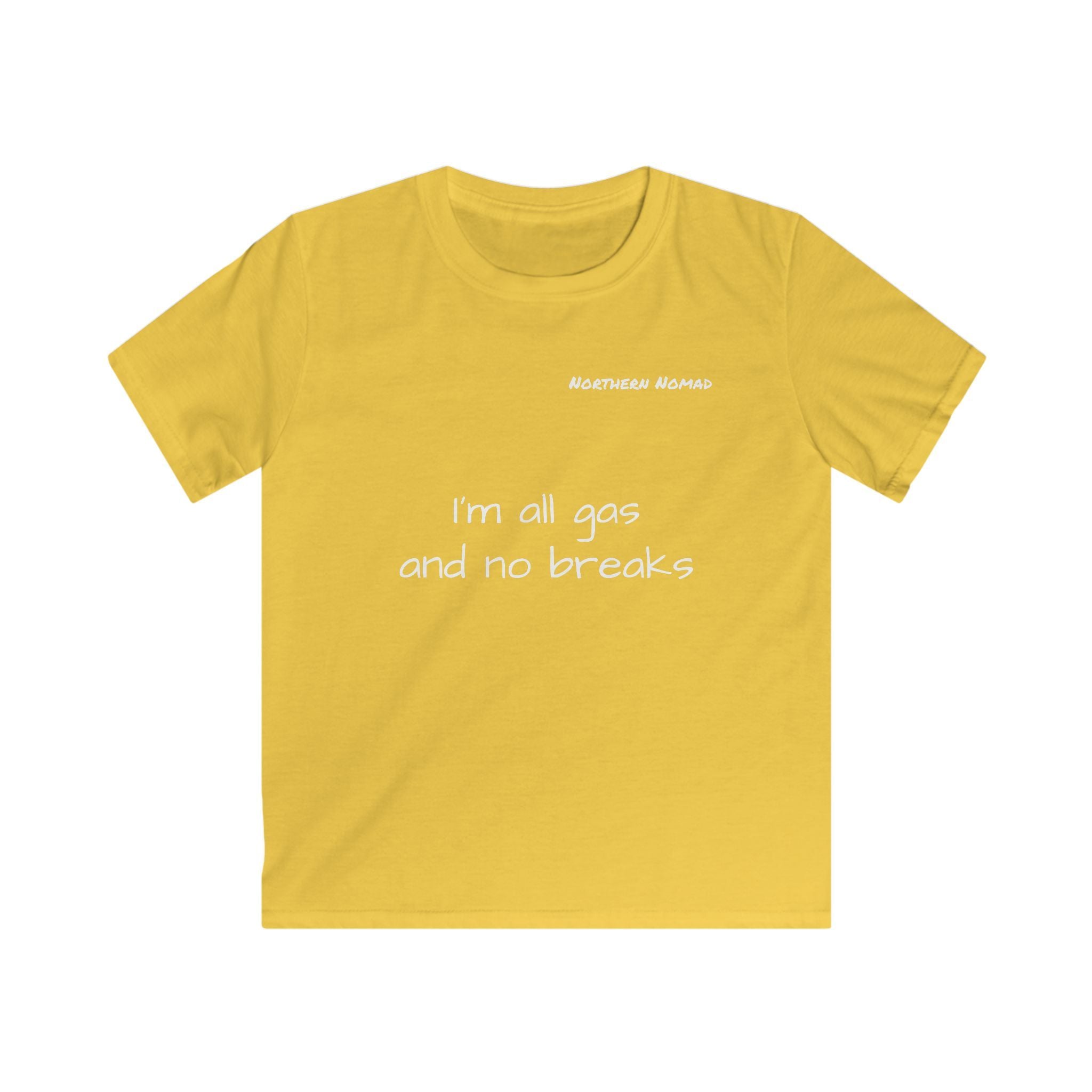 Kids boy Tee - "I'm all gas and no breaks" Funny Graphic Shirt