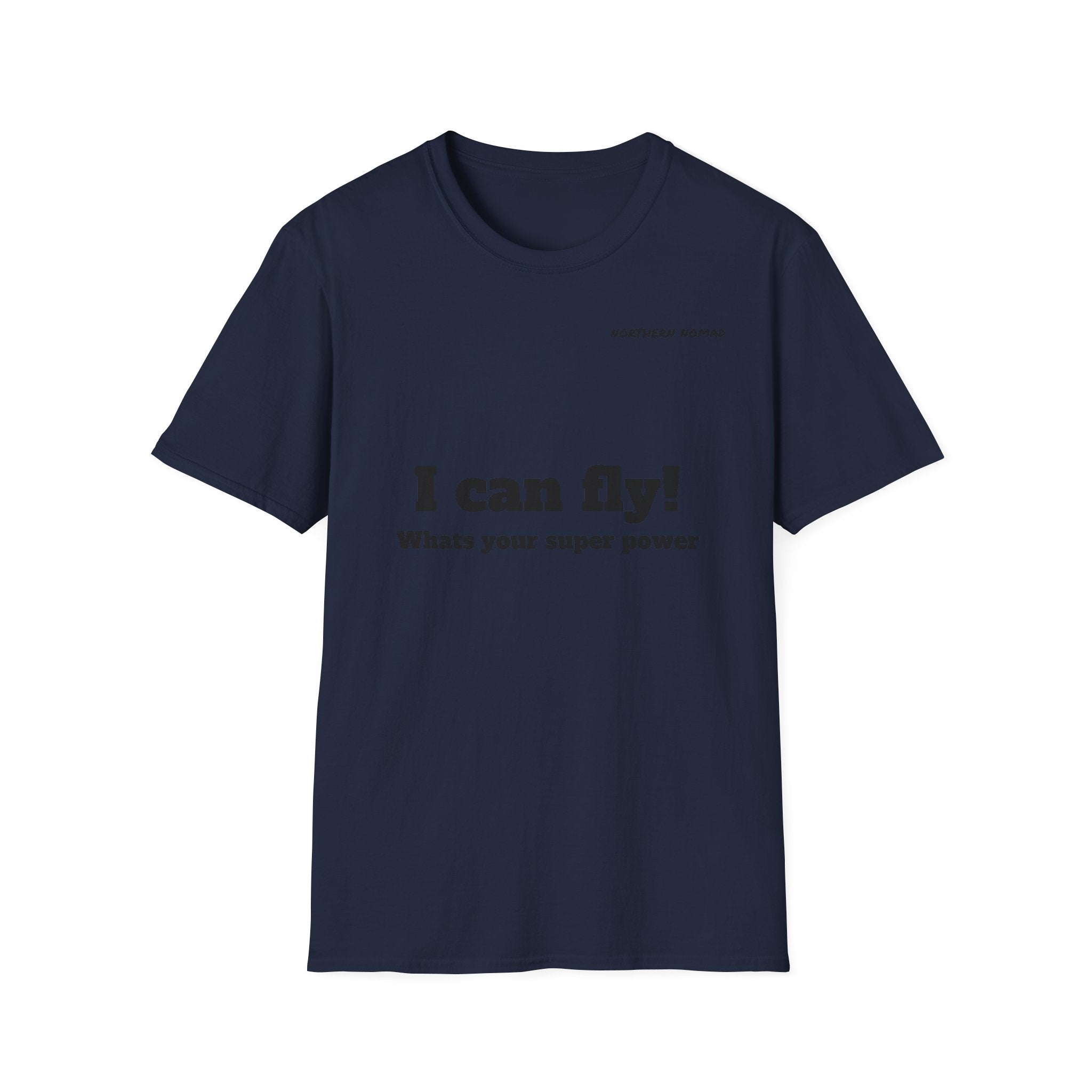 I Can Fly! T‑Shirt — "What's Your Super Power" Graphic Tee