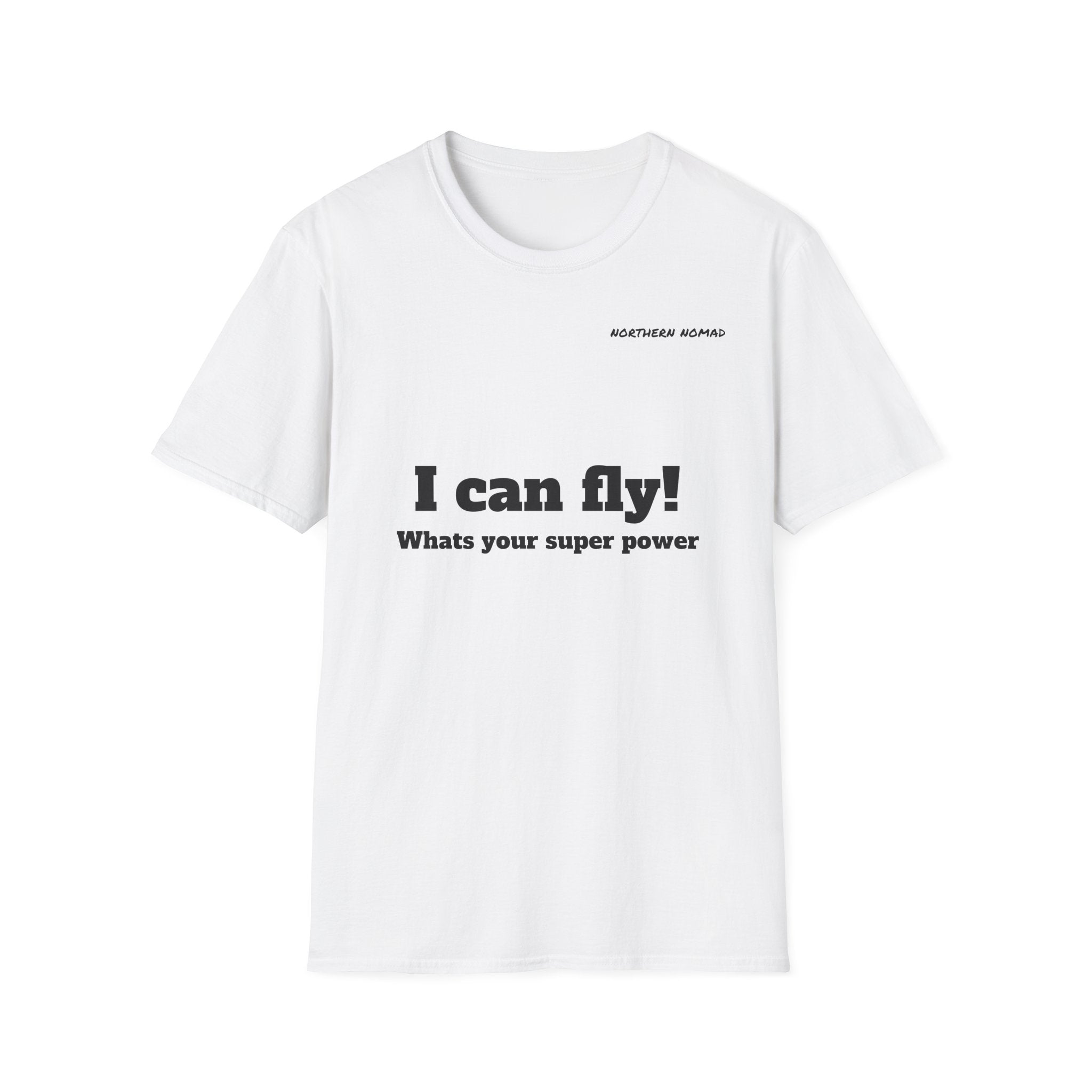 I Can Fly! T‑Shirt — "What's Your Super Power" Graphic Tee