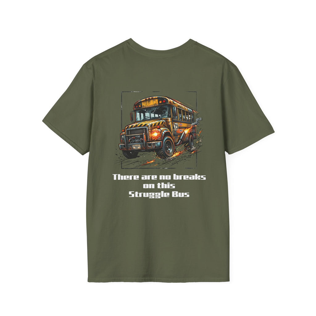 Struggle Bus Graphic T-Shirt — "There are no brakes on this Struggle Bus" School Bus Retro Tee
